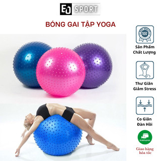 Bóng Tập Yoga Gai Hỗ Trợ Tập Gym Yoga Pilates Massage Size 55 65 75 Tặng kèm Bơm - Eo.sportdz
