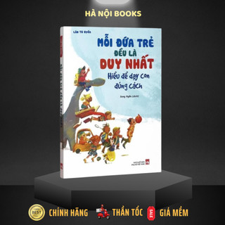 Sách mỗi đứa trẻ đều là duy nhất hiểu để dạy con đúng cách -