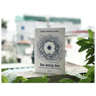 Sách - Đại Dương Đen (Ts.Đặng Hoàng Giang) - Nhã Nam