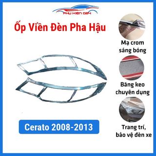 Ốp viền đèn pha hậu mạ crom cho kia forte, kia cerato 2008-2009-2010-2011-2012-2013 form cũ