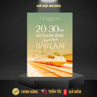 Sách - 20 - 30 Tuổi: Mười Năm Vàng Quyết Định Bạn Là Ai [Minh Long]