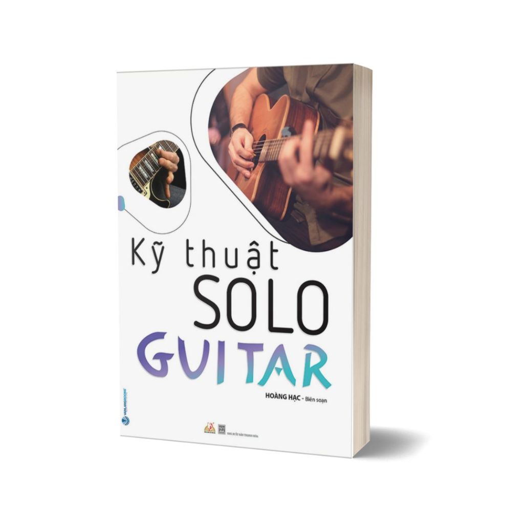 Sách - Kỹ Thuật Solo Guitar (Hoàng Hạc) - Bìa Mềm