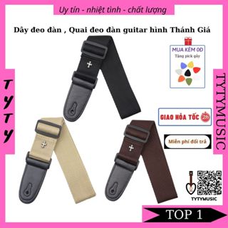  Dây Đeo Đàn Quai Đeo Đàn Guitar Classic Acoustic Bass mẫu Thánh Giá TYTYmusic 