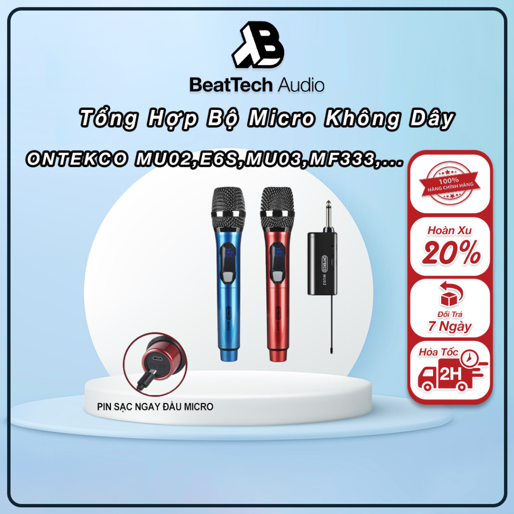 Bộ( Mic ) Micro không dây karaoke chuyên nghiệp ONTEKCO | MU02 | E6S | MV02 | E6 | MF 333| MV01 | MU03 |