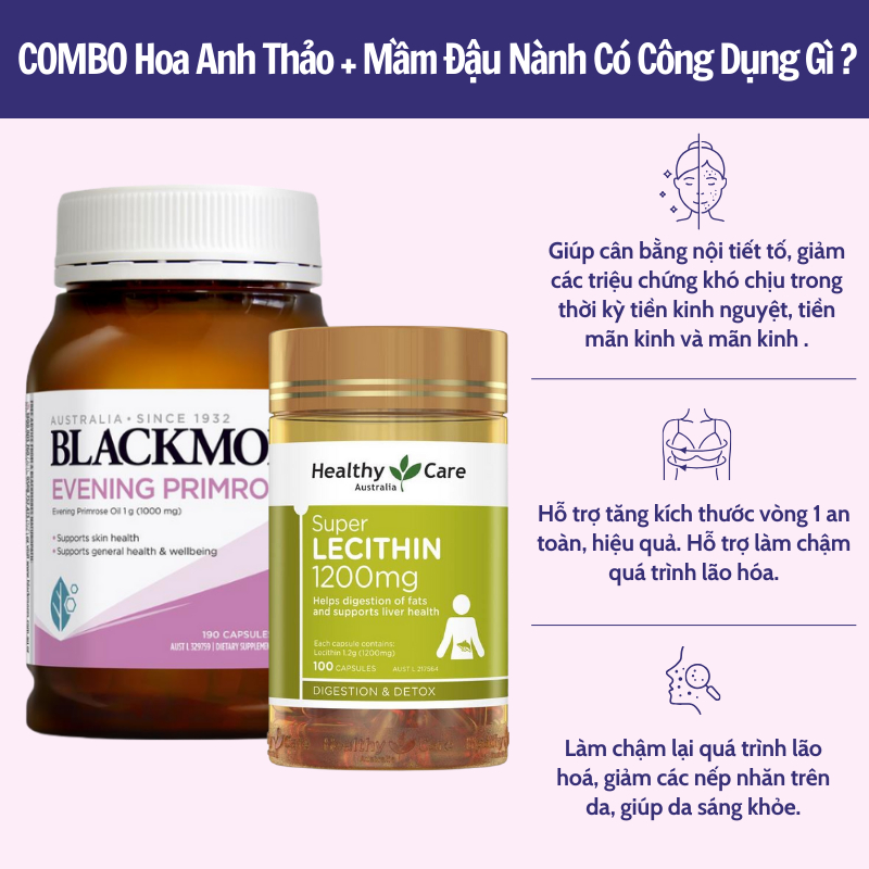 Combo cân bằng nội tiết tố, tăng kích thước vòng 1 Tinh dầu hoa anh thảo Blackmores và Mầm đậu nành Healthy Care của Úc