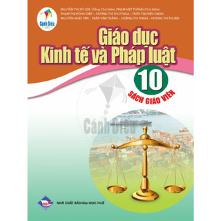 Sách giáo viên kinh tế pháp luật lớp 10 - cánh diều