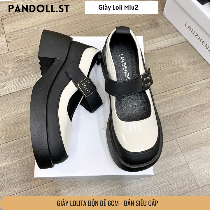 Giày búp bê nữ cao cấp LOLI MIU2 đế 6cm fullbox- Giày loli thời trang