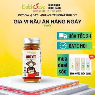 Bột ớt hữu cơ dalahouse 50g công nghệ sấy lạnh tiêu chuẩn châu âu