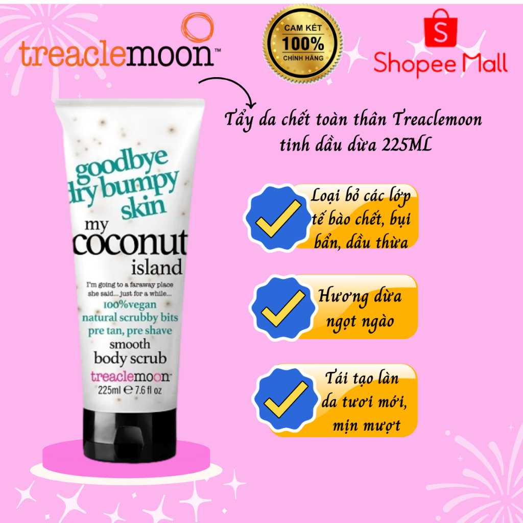 Tẩy da chết toàn thân tinh dầu dừa Treaclemoon 225ml - My Coconut Island Body Scrub
