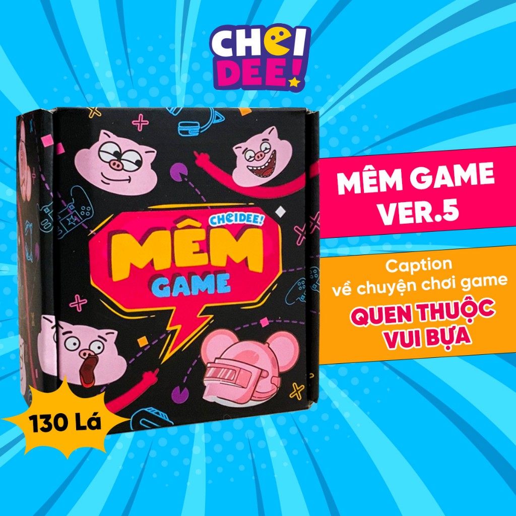 Bộ bài meme Mêm Game, board game phiên bản thứ 5 tình huống quen thuộc khi chơi game hài bựa nhây 130 lá