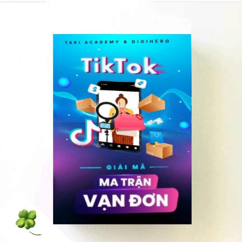 Tiktok - Giải Mã Ma Trận Vạn Đơn
