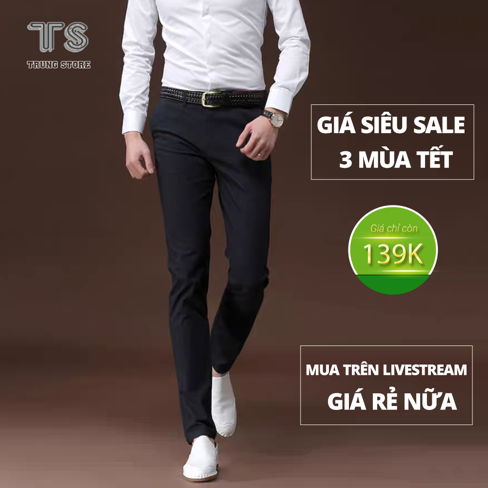 QUẦN DÀI TÂY NAM VẢI CO GIÃN TỐT PHÙ HỢP ĐI TIỆC, ĐI LÀM CÔNG SỞ, MẶC ĐI CHƠI