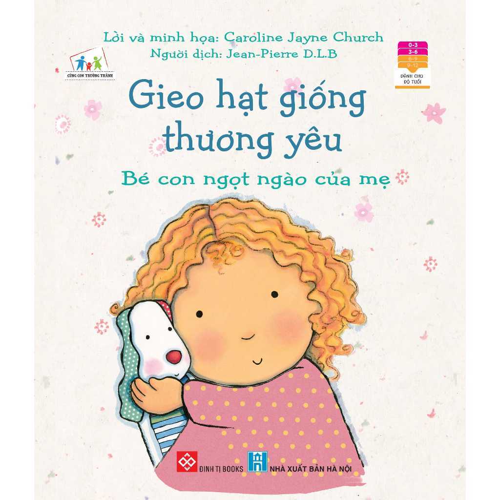 Sách - Gieo hạt giống yêu thương dành cho bé từ 0-6 tuổi - Đinh Tị Books