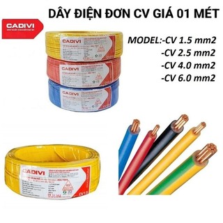 Dây cáp điện đơn Cadivi CV 1.5 2.0 2.5 3.5 4.0 kéo dây nguồn điện Đồng nguyên chất 7 sợi Chính hãng công ty Giá 1 Mét