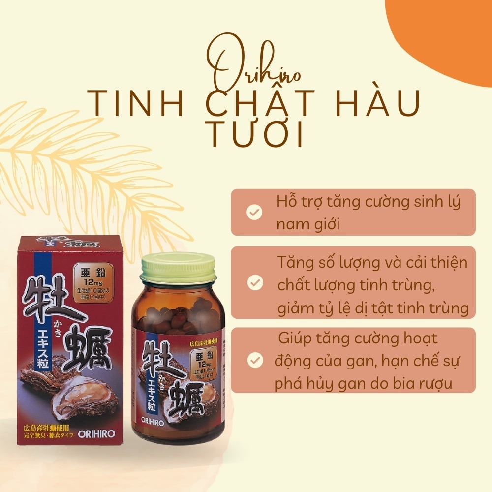 Tinh Chất Hàu Tươi Orihiro Oyster Nhật Bản Hộp 120 viên, tăng cường sinh lý nam giới, hỗ trợ sinh sản, tăng thụ thai