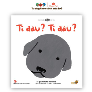 Truyện Ehon bé 1-2-3 tuổi - Ti đâu, ti đâu?