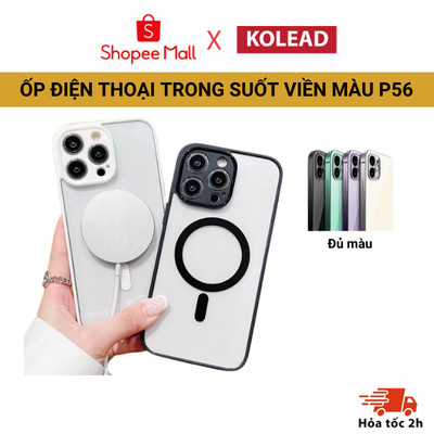 Ốp điện thoại dẻo trong suốt viền màu bảo vệ camera KOLEAD P56 chống sốc từ tính cho lphone 11 12 13 14 15 Pro Promax
