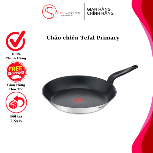 Chảo chiên Tefal Primary Đủ size E3090204, Hàng Chính Hãng Dùng Mọi Loại Bếp