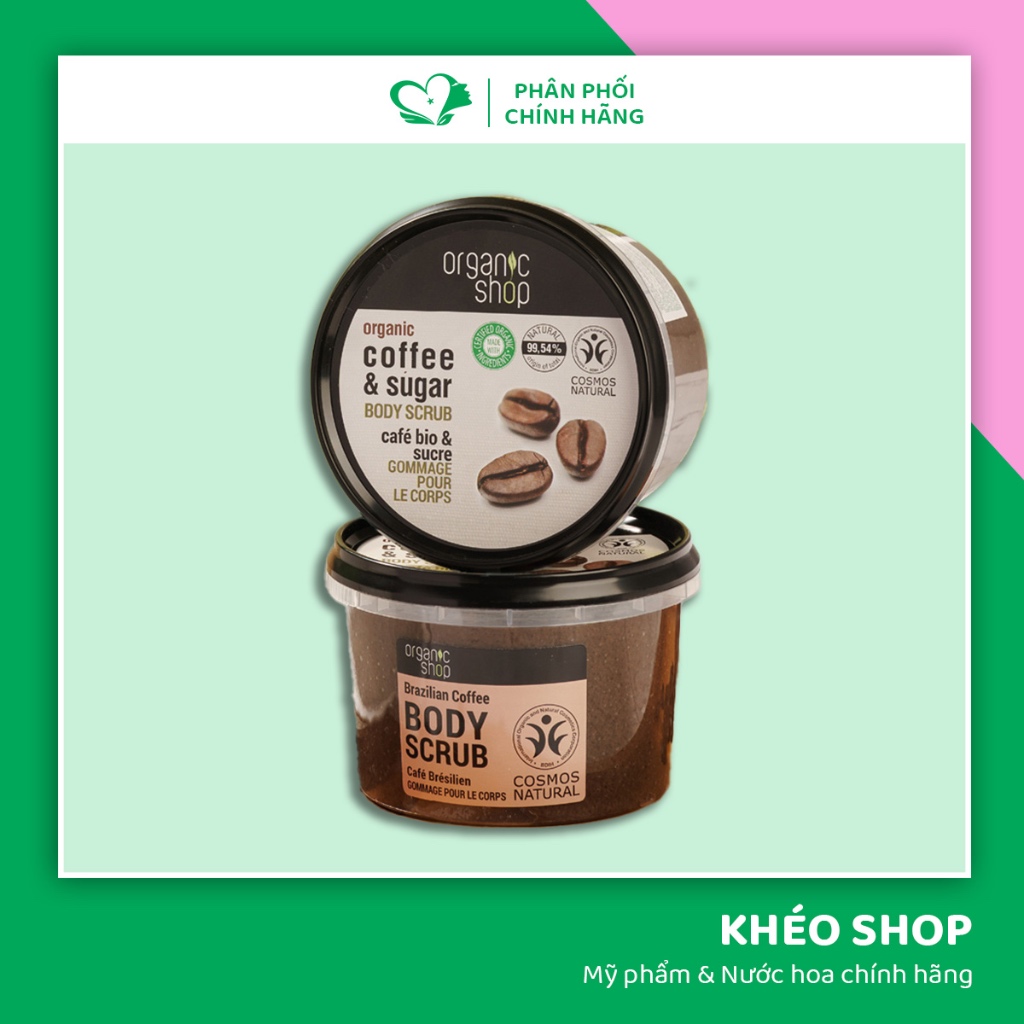 [Mẫu Mới] Tẩy Tế Bào Chết Toàn Thân Hương Cà Phê Organic Shop Organic Coffee &amp; Sugar Body Scrub - 250ml