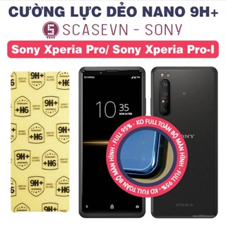 Cường Lực Dẻo Nano Trong Suốt Sony Xperia Pro/ Pro-I/ Xperia 10/ 5/ 1/ II III IV V/ Mark 2 3 4 5 Plus Lite