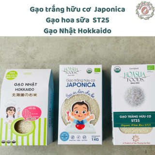 Gạo trắng hữu cơ Japonica, gạo ST25 Hoa Sữa, gạo Nhật Hokkaido cho bé ăn dặm từ 6m