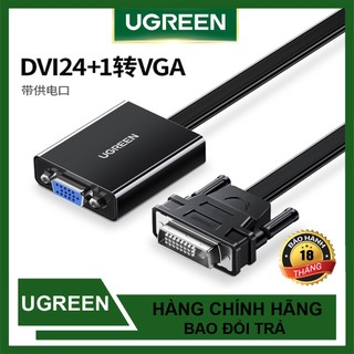 Cáp Chuyển DVI 24 + 1 to VGA 15 Chân ÂM Ugreen 40259 Cao Cấp