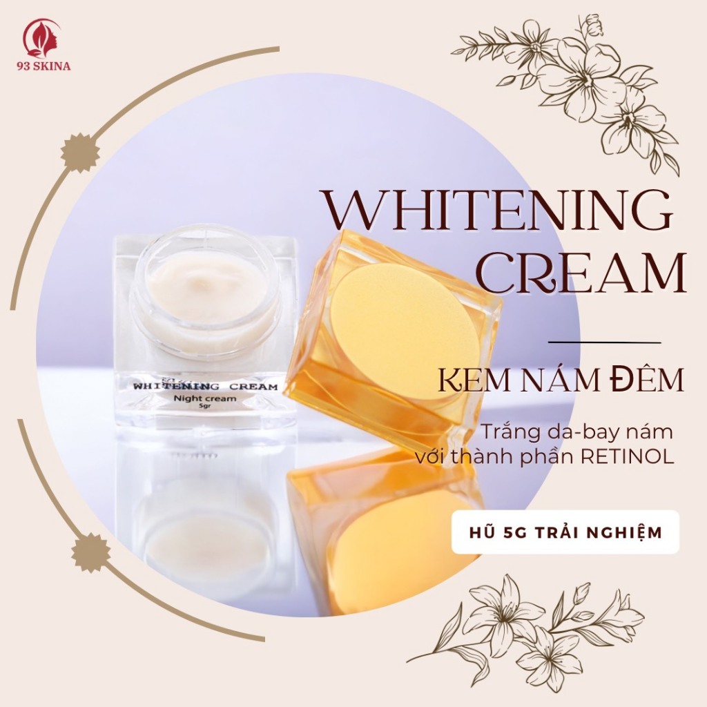 Kem dưỡng trắng da mặt ban đêm mờ thâm nám tàn nhang trắng sáng sau 5 ngày sử dụng 93skina