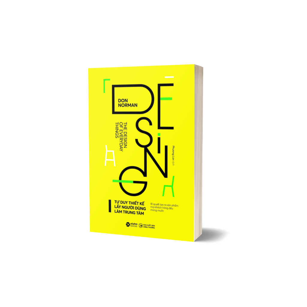 Sách: Tư Duy Thiết Kế Lấy Người Dùng Làm Trung tâm - Bí Quyết Tạo Ra Sản Phẩm Mọi Khách Hàng Mong Muốn