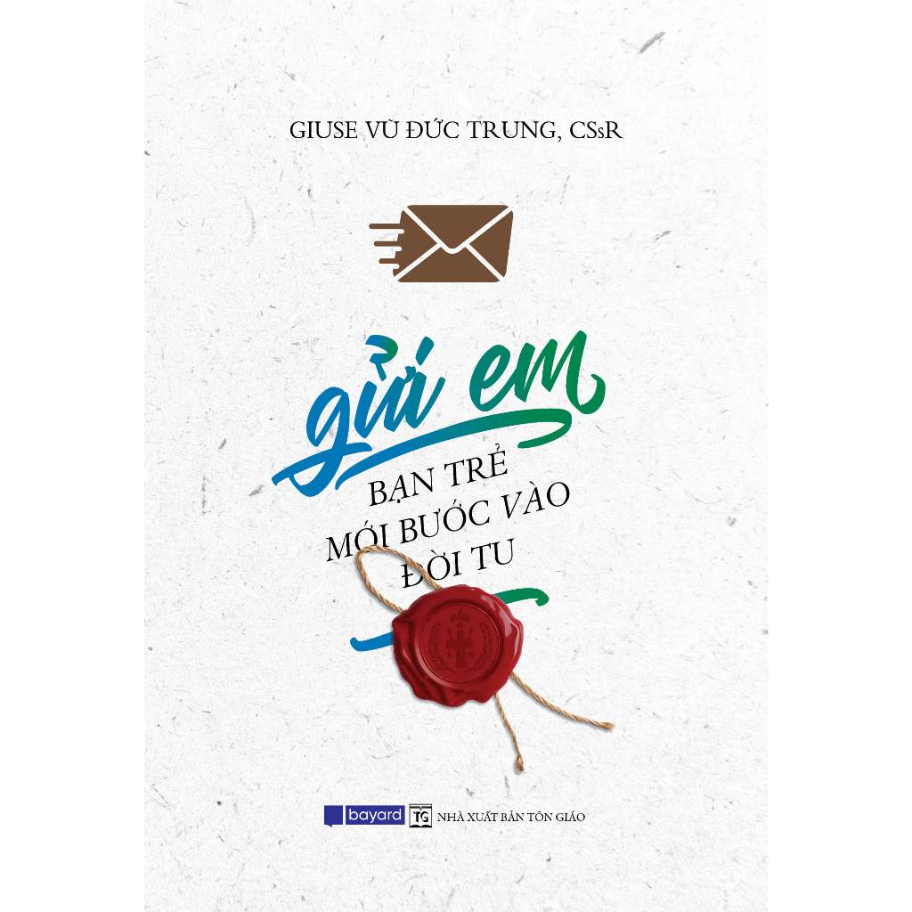 Sách - Gửi Em, Bạn Trẻ Mới Bước Vào Đời Tu