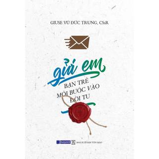 Sách - gửi em, bạn trẻ mới bước vào đời tu