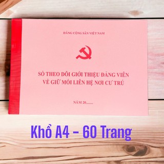 Sổ theo dõi giới thiệu Đảng viên về giữ mối liên hệ nơi cư trú - A4 - 60 Trang
