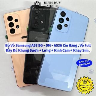 Bộ vỏ samsung a53 5g - sm - a536 zin hãng , vỏ full đầy đủ khung sườn + lưng + kính cam + khay sim .