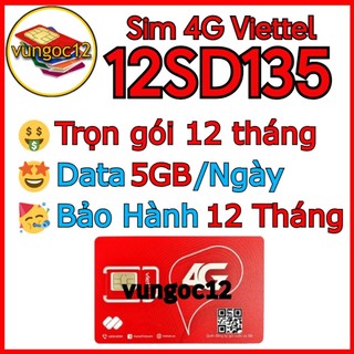 SIM 4G VIETTEL 12SD135 12SD125Z 12UMAX90 12MXH100 MAX BĂNG THÔNG K GIỜI HẠN 12ST60N