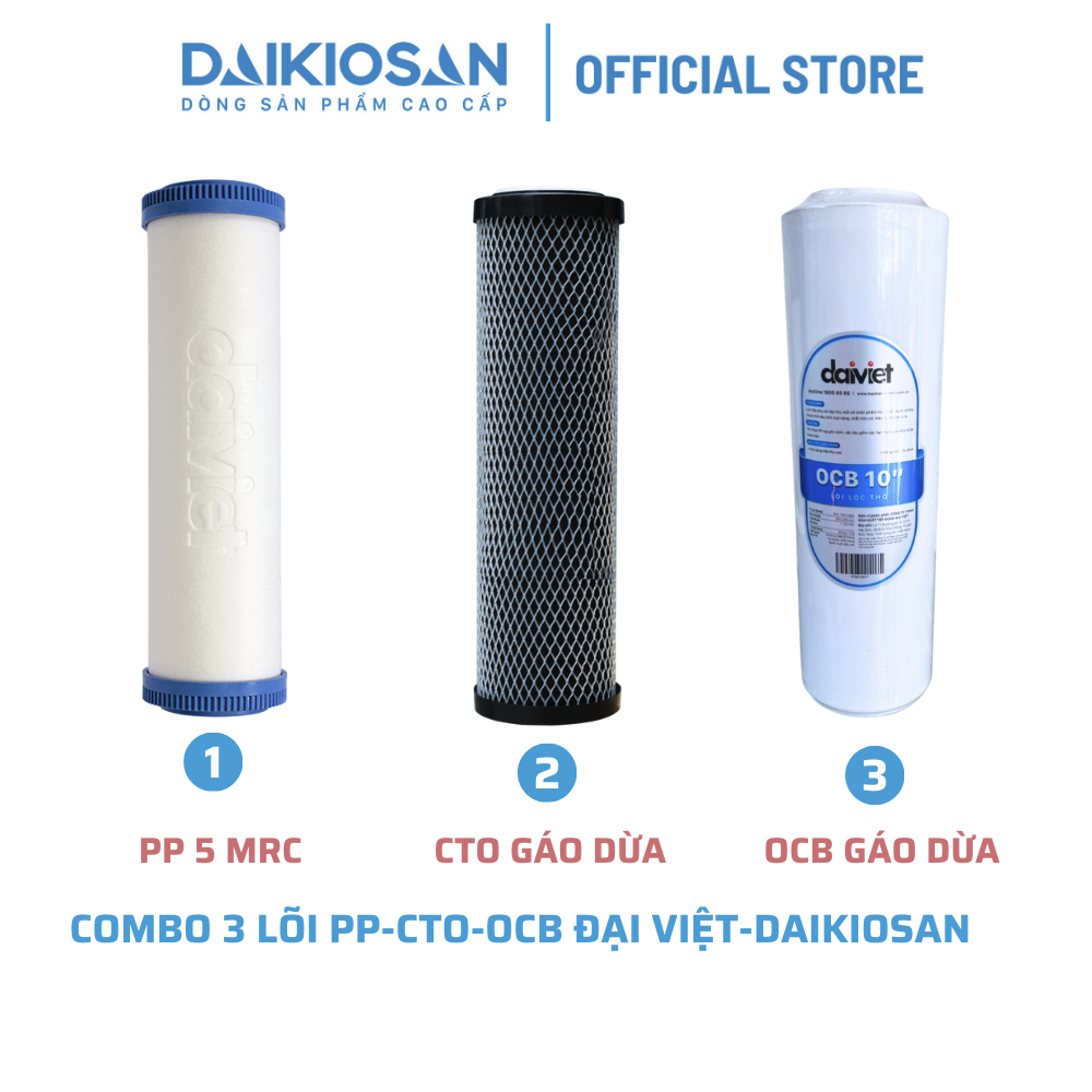 Combo 3 lõi lọc thô Daikiosan- Đại Việt PP-CTO-OCB gáo dừa loại tốt [Hỏa tốc 30 phút HCM]