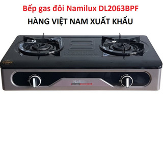 Bếp gas đôi Namilux DL2063BPF Mặt men, Lửa Xanh, Công suất Mạnh, HÀNG XUẤT KHẨU CAO CẤP