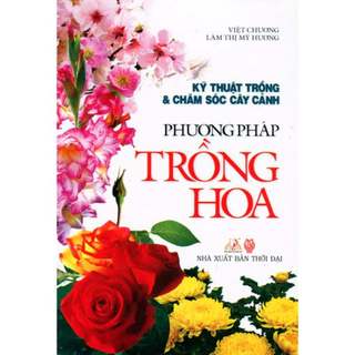 Sách - Phương Pháp Trồng Hoa - Vanlangbooks