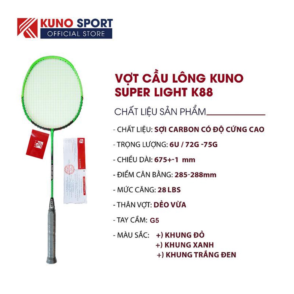 Vợt Cầu Lông Kuno Super Light K88 Công Thủ Toàn Diện, Trọng Lượng 6U Nhẹ,Trợ Lực Tốt Căng Sẵn 10kg