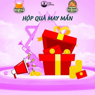 Quà Tặng  TMD Và Những Ngày Đặc Biệt Khách Hàng Thân Thiết Khi Mua Hàng Sẽ Được Nhận Quà