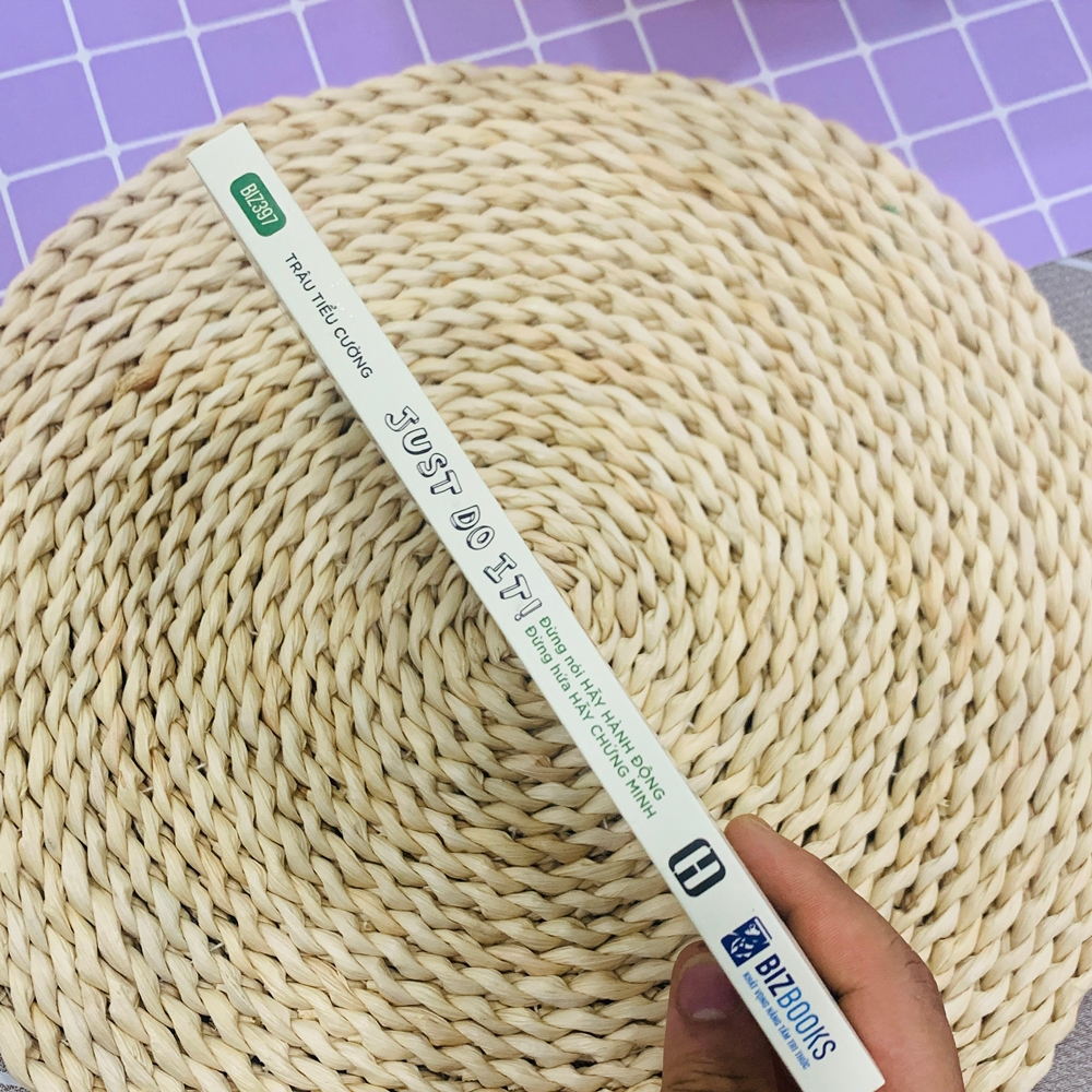 Sách Just Do It: Đừng Nói Hãy Hành Động, Đừng Hứa Hãy Chứng Minh - Lifebooks