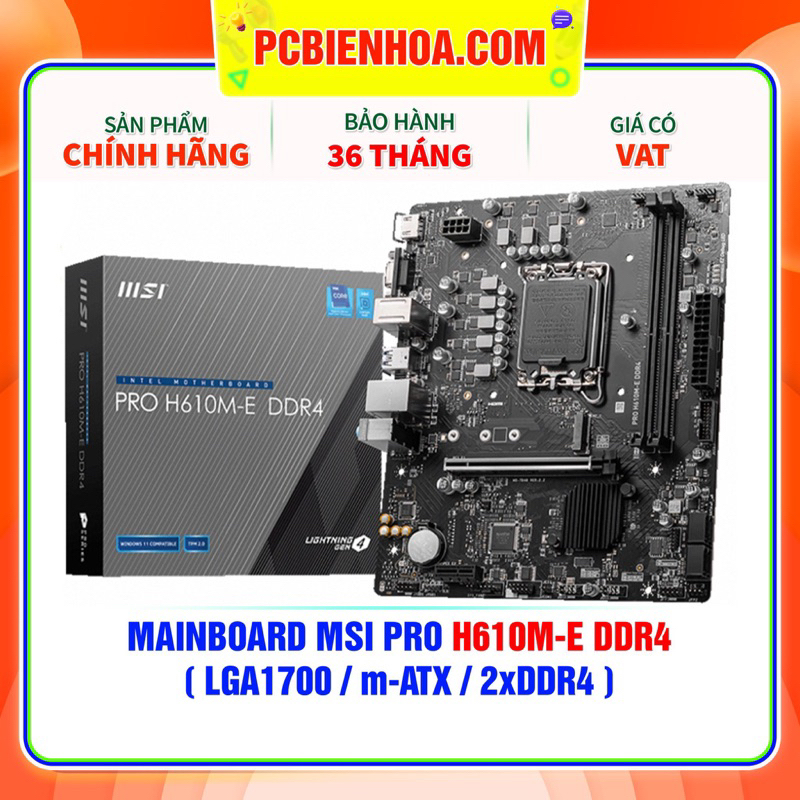 [Mã SPHACL7 giảm 6% đơn 1TR2] Xả kho giá tốt - Bo mạch chủ MSI PRO H610M-E DDR4 ( LGA1700 / MATX / 2XDDR4 )-36T