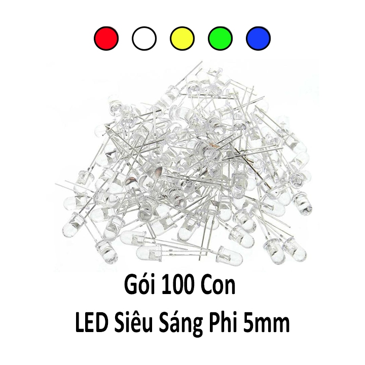 Gói 100 Con LED Siêu Sáng Phi 5mm