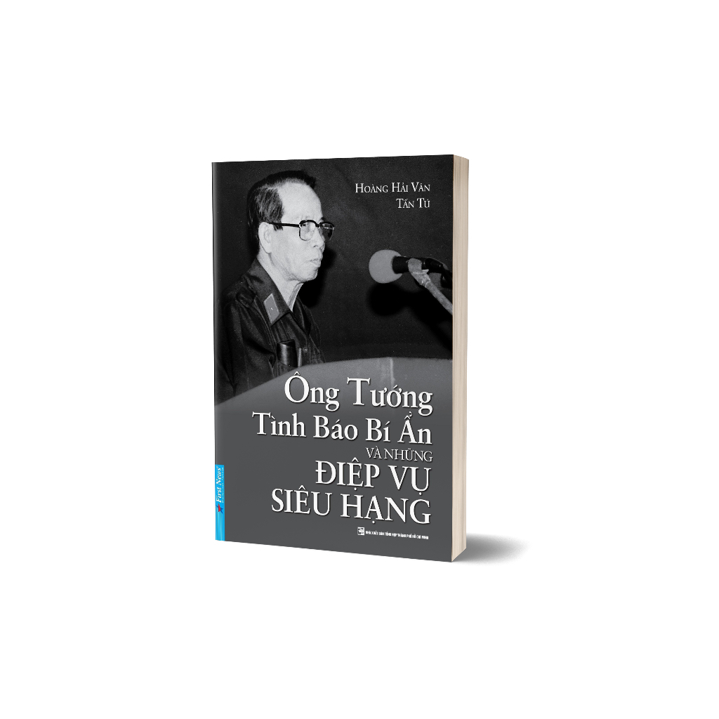 Sách - Ông Tướng Tình Báo Bí Ẩn Và Những Điệp Vụ Siêu Hạng