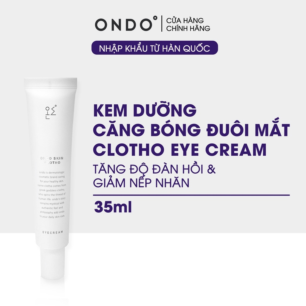 MUA 1 TẶNG 1 - Kem Dưỡng Mắt Ngăn Ngừa Lão Hoá Ondo Skin Clotho Eye Cream 35ml