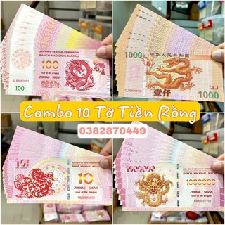 Combo 10 tờ tiền con rồng macau 100 lưu niệm nhiều mẫu lì xì tết 2024