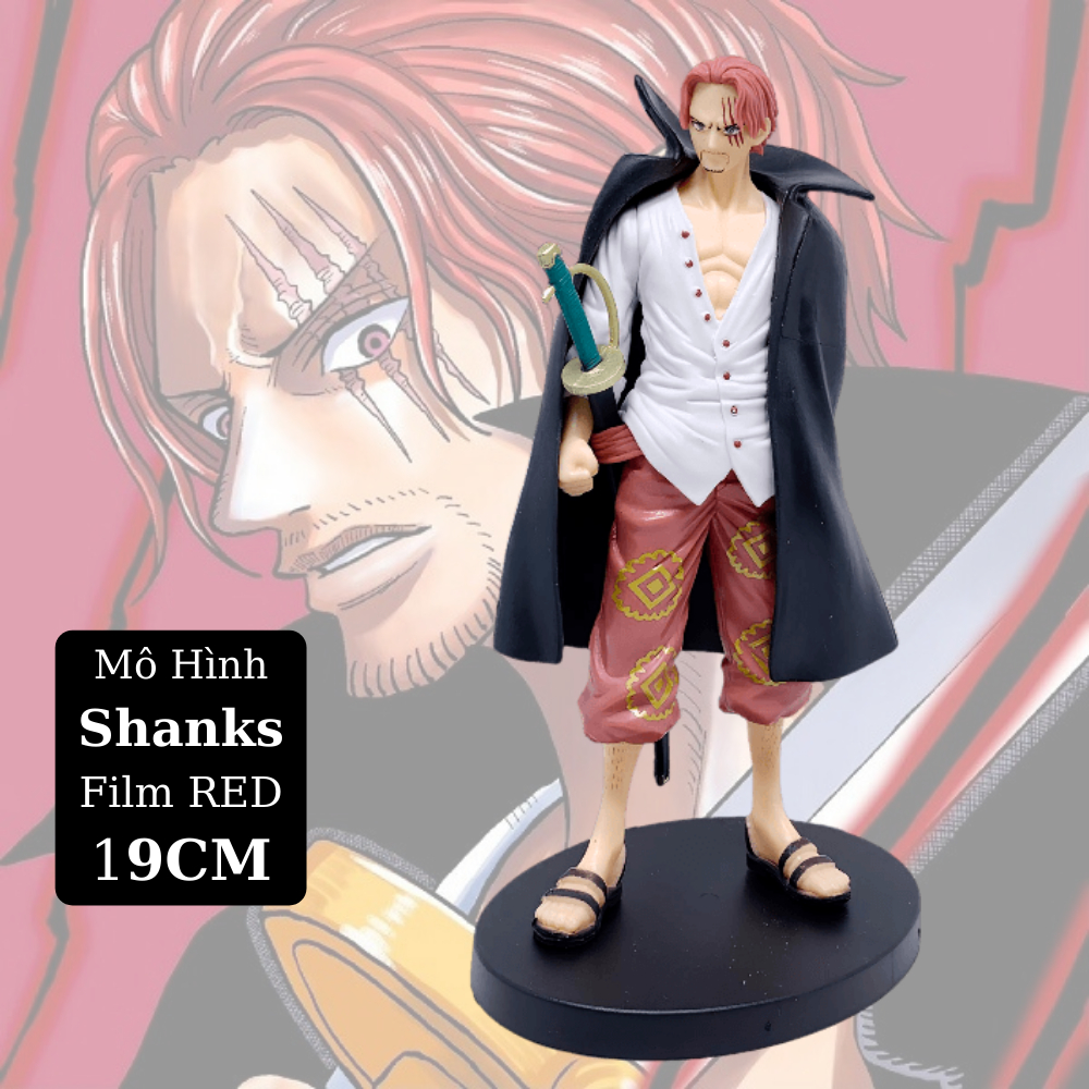 Mô Hình Shanks Film RED 19CM Mô hình One Piece Cao Cấp, Figure Mô Hình Anmie One Piece Luffy Vua Hải Tặc