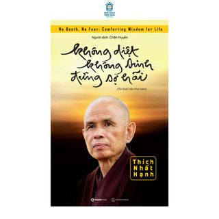 Sách - Không Diệt Không Sinh Đừng Sợ Hãi