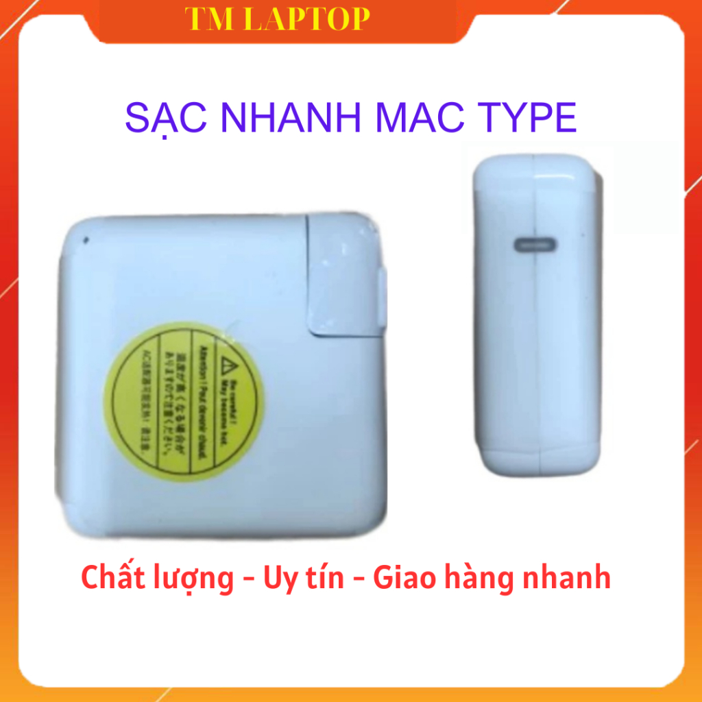 Sạc Nhanh TYPE C 30W 61W 87W 96W Chuyên Dùng thay thế cho các dòng máy MacBook Air Pro 16 15 13 inch USB C