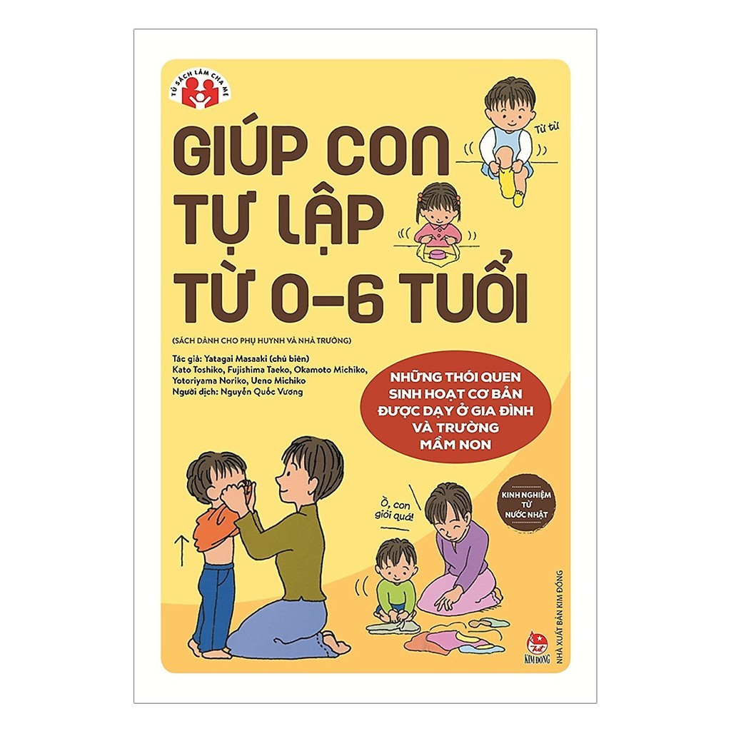 Sách - Giúp Con Tự Lập Từ 0- 6 Tuổi (NXB Kim Đồng)