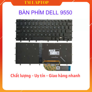Bàn phím laptop dell xps 15 9550 9560 inspiron 15-7000 7558 7568 precision 5510 5520 5520 hàng new 100%