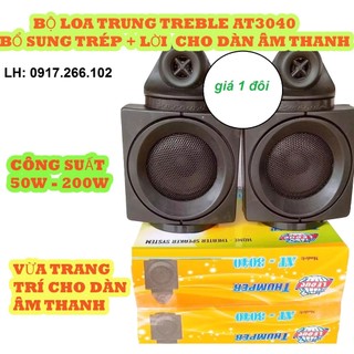 LOA TREBLE AT 3040 CHÍNH HÃNG - GIÁ 1 ĐÔI - 0973.464.313